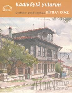 Kadıköylü Yıllarım