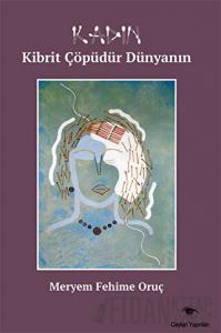 Kadın Kibrit Çöpüdür Dünyanın