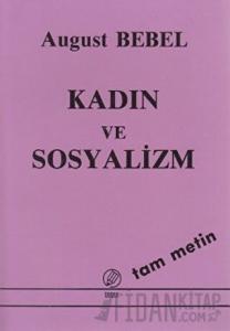 Kadın ve Sosyalizm (Tam Metin)