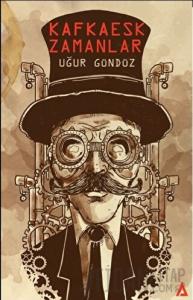 Kafkaesk Zamanlar