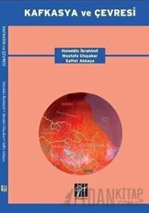 Kafkasya ve Çevresi (Ciltli)