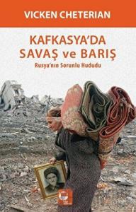 Kafkasya'da Savaş ve Barış