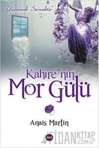 Kahire’nin Mor Gülü