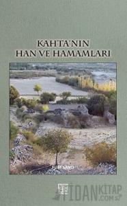 Kahta’nın Han ve Hamamları