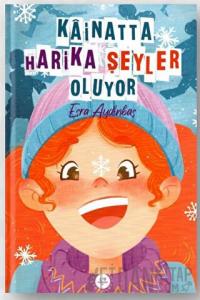 Kainatta Harika Şeyler Oluyor