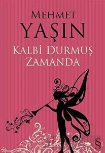 Kalbi Durmuş Zamanda
