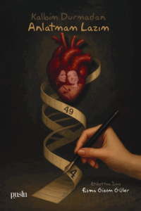 Kalbim Durmadan Anlatmam Lazım