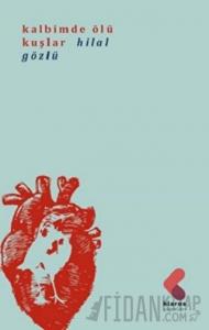 Kalbimde Ölü Kuşlar