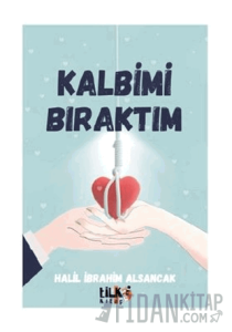 Kalbimi Bıraktım