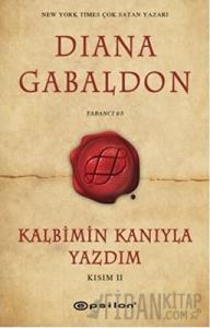 Kalbimin Kanıyla Yazdım - Kısım 2