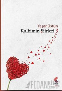 Kalbimin Şiirleri / 3