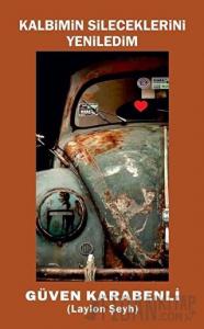 Kalbimin Sileceklerini Yeniledim