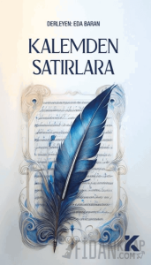 Kalemden Satırlara