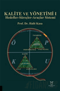 Kalite ve Yönetimi I - Hedefler-Süreçler-Araçlar Sistemi