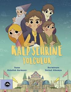 Kalp Şehrine Yolculuk