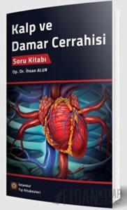 Kalp ve Damar Cerrahisi Soru Kitabı