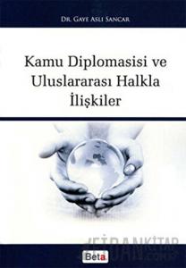 Kamu Diplomasisi ve Uluslararası Halkla İlişkiler