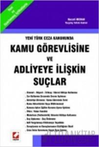 Kamu Görevlisine ve Adliyeye İlişkin Suçlar