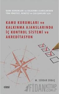 Kamu Kurumları ve Kalkınma Ajanslarında İç Kontrol Sistemi ve Akreditasyon
