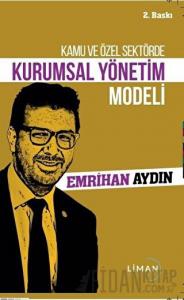 Kamu ve Özel Sektörde Kurumsal Yönetim Modeli