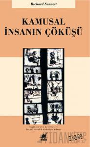 Kamusal İnsanın Çöküşü