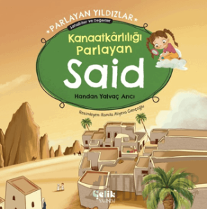 Kanaatkarlılığı Parlayan Said