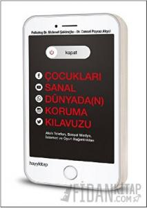 Kapat! Çocukları Sanal Dünyada(n) Koruma Kılavuzu