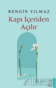 Kapı İçeriden Açılır