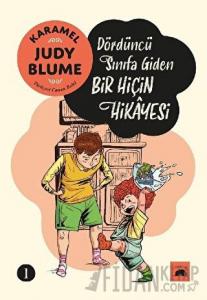 Karamel 1: Dördüncü Sınıfa Giden Bir Hiçin Hikayesi