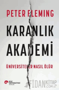 Karanlık Akademi Üniversiteler Nasıl Ölür