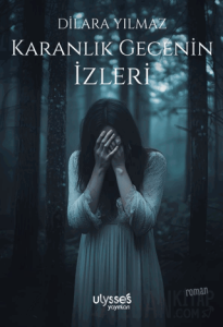 Karanlık Gecenin İzleri