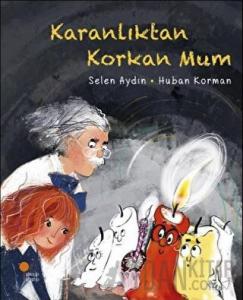 Karanlıktan Korkan Mum