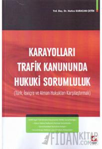 Karayolları Trafik Kanununda Hukuki Sorumluluk