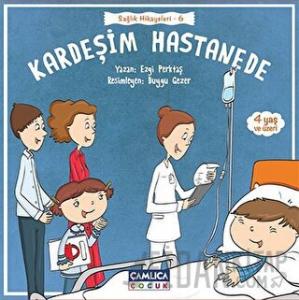 Kardeşim Hastanede