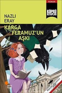 Karga Feramuz’un Aşkı