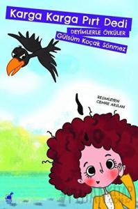Karga Karga Pırt Dedi
