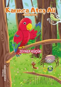 Karınca Ateş Ali - Birliğin Gücü