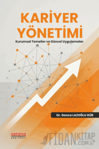 Kariyer Yönetimi - Kurumsal Temeller ve Güncel Uygulamalar