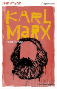 Karl Marx - Eğitim Üzerine