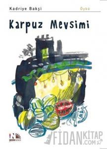 Karpuz Mevsimi
