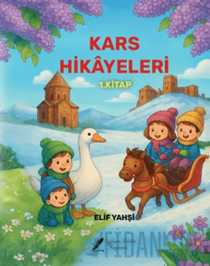 Kars Hikayeleri 1