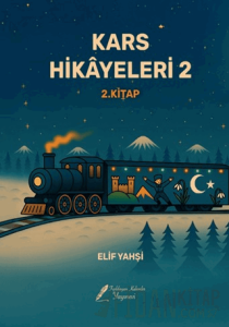 Kars Hikayeleri 2