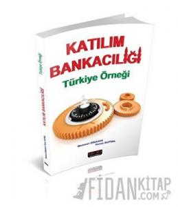 Katılım Bankacılığı Türkiye Örneği