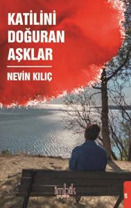 Katilini Doğuran Aşklar