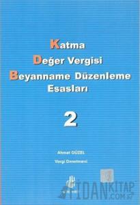 Katma Değer Vergisi Beyanname Düzenleme Esasları 2. Cilt