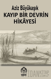 Kayıp Bir Devrin Hikayesi
