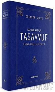 Kaynaklarıyla Tasavvuf (Ciltli)