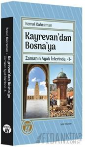 Kayrevan'dan Bosna'ya