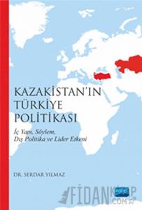 Kazakistan’ın Türkiye Politikası