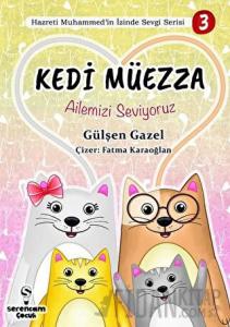 Kedi Müezza - Ailemizi Seviyoruz